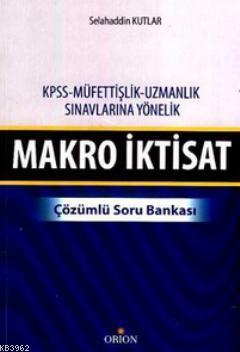 Makro İktisat - Çözümlü Soru Bankası