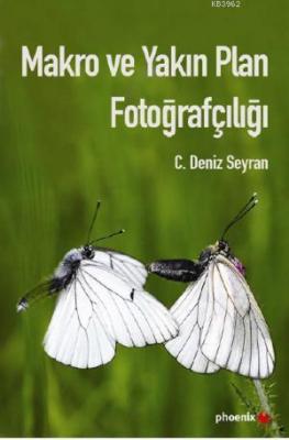 Makro ve Yakın Plan Fotoğrafçılığı