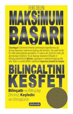 Maksimum Başarı Bilinçaltını Keşfet