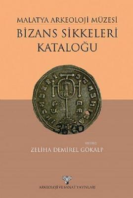 Malatya Arkeoloji Müzesi - Bizans Sikkeleri Kataloğu