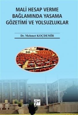 Mali Hesap Verme Bağlamında Yasama Gözetimi ve Yolsuzluklar