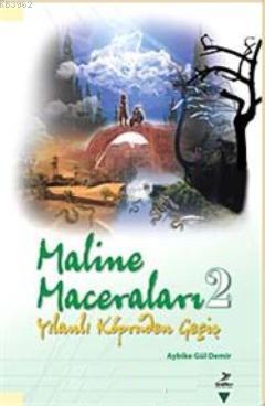 Maline Maceraları 2