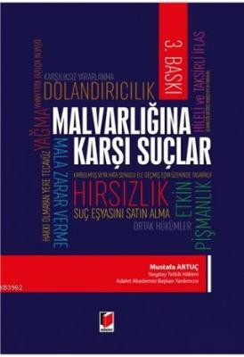 Malvarlığına Karşı Suçlar Mustafa Artuç