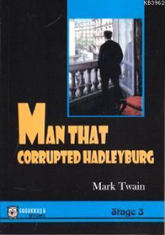 Man That Corrupted Hadleyburg (Stage 3) Mark Twain