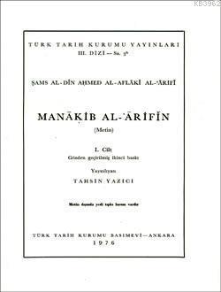 Manakib al - Arifin 1. Cilt Tahsin Yazıcı