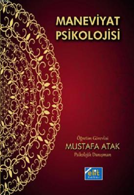 Maneviyat Psikolojisi Mustafa Atak