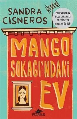Mango Sokağı'ndaki Ev Sandra Cisneros
