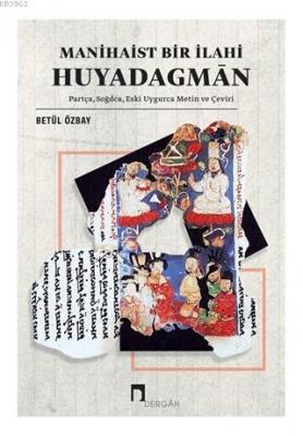 Manihaist Bir İlahi Huyadagman