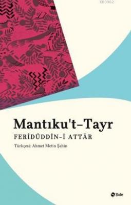 Mantiku't-Tayr Feridüddin Attar