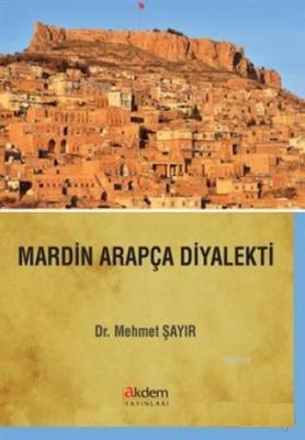 Mardin Arapça Diyalekti Mehmet Şayır