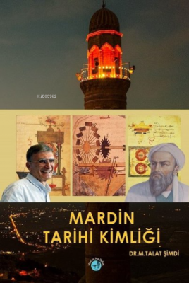 Mardin Tarihi Kimliği Mehmet Talat Şimdi