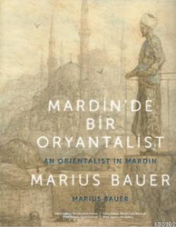 Mardin'de Bir Oryantalist