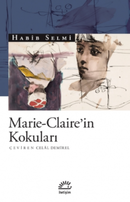 Marie - Claire'in Kokuları Habib Selmi