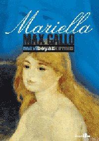 Mariella (1792-1848) Max Gallo