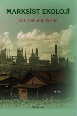 Marksist Ekoloji John Bellamy Foster