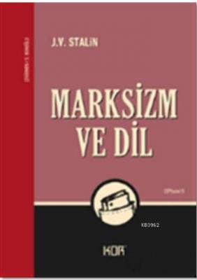 Marksizm ve Dil Josef Vissaryonoviç Çugaşvili Stalin