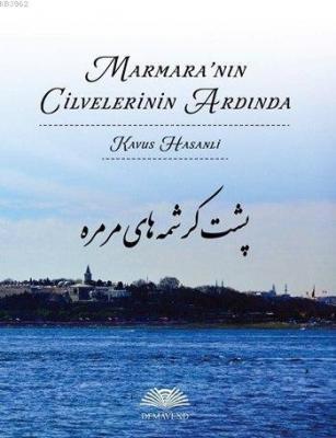 Marmara'nın Cilvelerinin Ardında