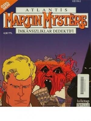 Martin Mystere Özel Seri Sayı: 34 Titanların Dönüşü Atlantis İmkansızlıklar Dedektifi