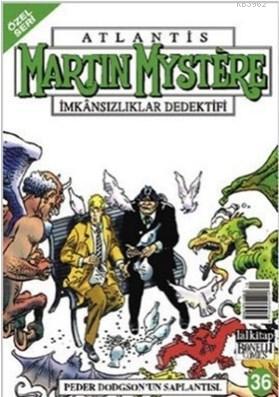 Martin Mystere Özel Seri Sayı: 36 Peder Dodgson'un Saplantısı Alfredo 