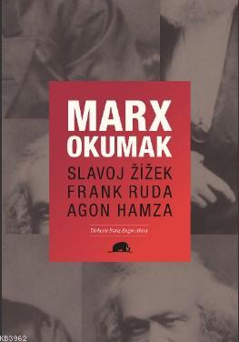Marx Okumak Slavoj Zizek