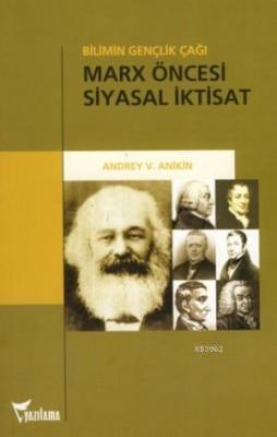 Marx Öncesi Siyasal İktisat Andrey Vladimiroviç Anikin