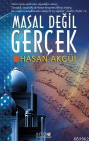 Masal Değil Gerçek