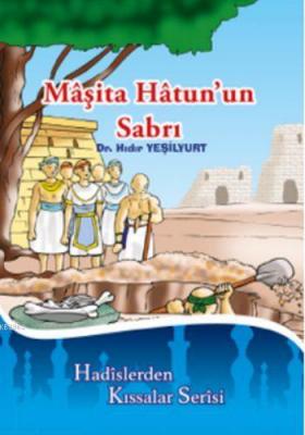 Mâşita Hâtun'un Sabrı