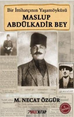 Maslup Abdülkadir Bey