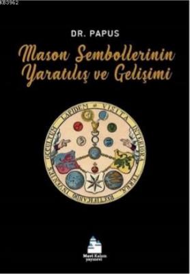 Mason Sembollerinin Yaratılış ve Gelişimi