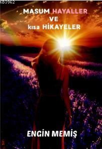 Masum Hayaller ve Kısa Hikâyeler