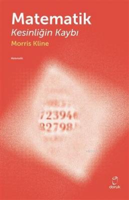 Matematik Kesinliğin Kaybı Morris Kline