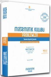 Matematik Kulübü Problemler Tamamı Ayrıntılı Çözümlü Matematik Kulübü