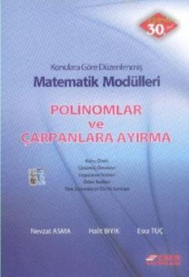 Matematik Modülleri Polinomlar ve Çarpanlara Ayırma Nevzat Asma