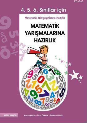 Matematik Yarışmalarına Hazırlık (4. 5. 6. Sınıflar için)