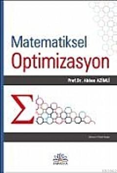 Matematiksel Optimizasyon Abbas Azimli