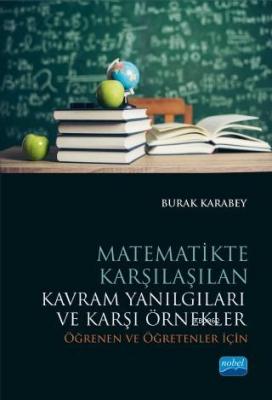 Matematikte Karşılaşılan Kavram Yanılgıları ve Karşi Örnekler