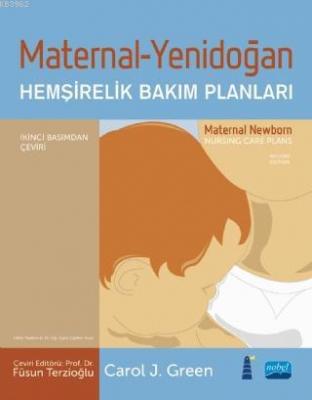 Maternal - Yenidoğan Hemşirelik Bakım Planları Carol J. Green