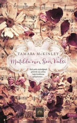 Matilda'nın Son Valsi Tamara Mckinley