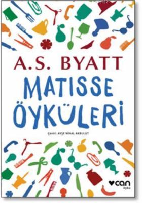 Matisse Öyküleri Antonia Susan Byatt