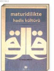 Maturidilikte Hadis Kültürü