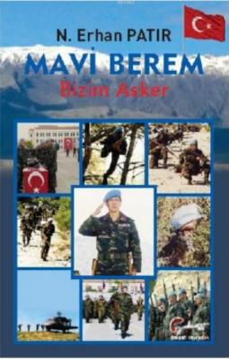 Mavi Berem, Bizim Asker N.Erhan Patır