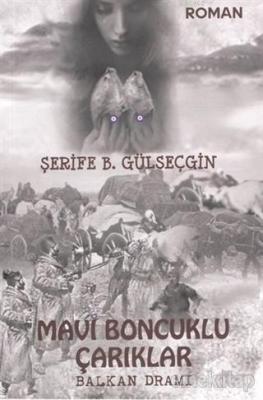 Mavi Boncuklu Çarıklar Balkan Dramı