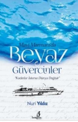 Mavi Marmara'da Beyaz Güvercinler