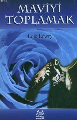 Maviyi Toplamak Lois Lowry