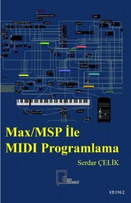 Max/MSP ile MIDI Programlama Serdar Çelik