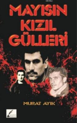 Mayısın Kızıl Gülleri