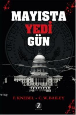 Mayısta Yedi Gün F. Knebel C. W. Bailey F. Knebel C. W. Bailey
