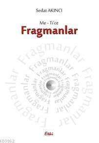 Me-Ti'ce Fragmanlar