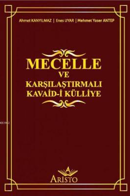 Mecelle ve Karşılaştırmalı Kavaid-i Külliye