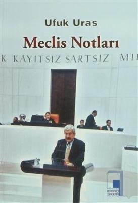 Meclis Notları Ufuk Uras